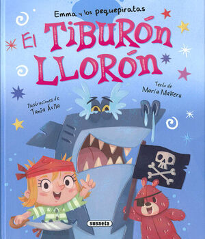 EL TIBURÓN LLORÓN. ENMA Y LOS PEQUEPIRATAS