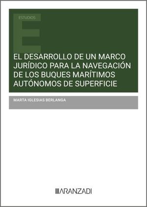 EL DESARROLLO DE UN MARCO JURÍDICO PARA LA NAVEGACIÓN DE LOS BUQUES MARÍTIMOS AU