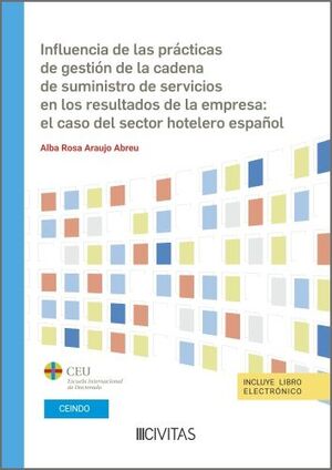 INFLUENCIA DE LAS PRÁCTICAS DE GESTIÓN DE LA CADENA DE SUMINISTRO DE SERVICIOS E