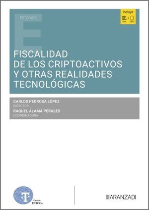 FISCALIDAD DE LOS CRIPTOACTIVOS Y OTRAS REALIDADES TECNOLOGICAS
