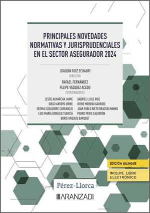 PRINCIPALES NOVEDADES NORMATIVAS Y JURISPRUDENCIALES EN EL SECTOR ASEGURADOR 202