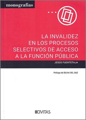 LA INVALIDEZ EN LOS PROCESOS SELECTIVOS DE ACCESO A LA FUNCIÓN PÚBLICA