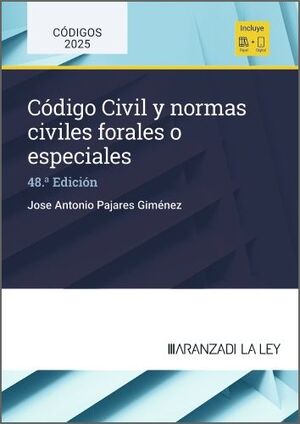 CODIGO CIVIL Y NORMAS CIVILES FORALES O ESPECIALES