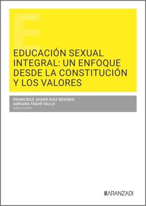 EDUCACIÓN SEXUAL INTEGRAL: UN ENFOQUE DESDE LA CONSTITUCIÓN Y LOS VALORES