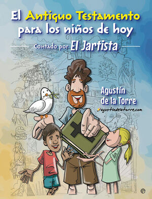 EL ANTIGUO TESTAMENTO PARA LOS NIÑOS DE HOY. EL JARTISTA