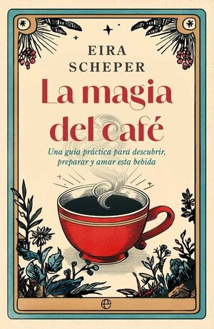 LA MAGIA DEL CAFE
