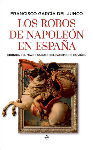 ROBOS DE NAPOLEON EN ESPAÑA, LOS