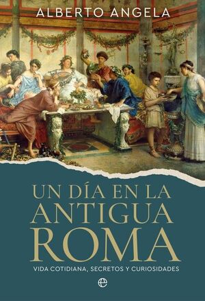 UN DIA EN LA ANTIGUA ROMA