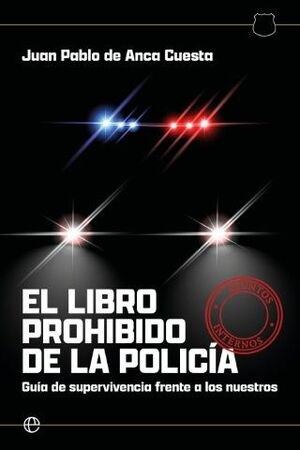 EL LIBRO PROHIBIDO DE LA POLICIA