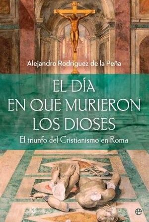 DIA QUE MURIERON LOS DIOSES, EL