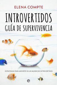 INTROVERTIDOS. GUÍA DE SUPERVIVENCIA