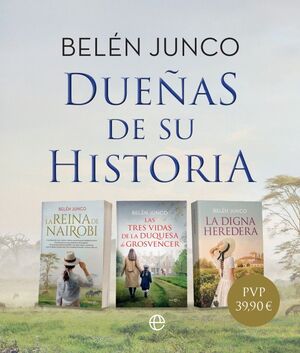 DUEÑAS DE SU HISTORIA LA DIGNA HEREDERA /