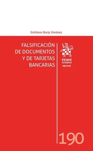 FALSIFICACIÓN DE DOCUMENTOS Y DE TARJETAS BANCARIAS