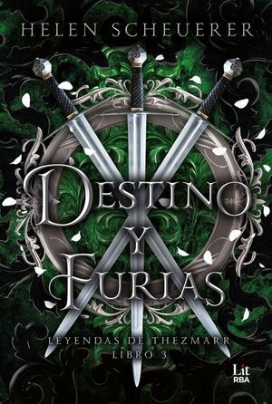 DESTINO Y FURIAS ( LEYENDAS DE THEZMARR LIBRO 3 )