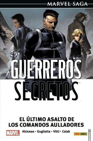 GUERREROS SECRETOS 04: EL ÚLTIMO ASALTO DE LOS COMANDOS AULLADORE