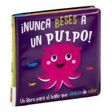NUNCA BESES A UN PULPO. LIBRO BAÑO