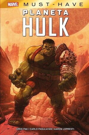 EL INCREÍBLE HULK. PLANETA HULK