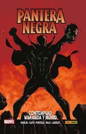100% MARVEL HC PANTERA NEGRA 4. CONTEMPLAD WAKANDA Y MORID