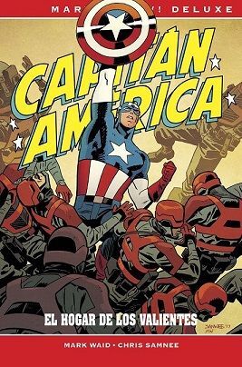 MARVEL NOW! DELUXE CAPITÁN AMÉRICA DE MARK WAID Y CHRIS SAMNEE. EL HOGAR DE LOS