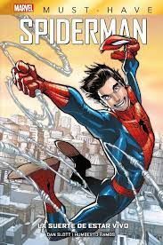 MARVEL MUST HAVE. SPIDERMAN. LA SUERTE DE ESTAR VIVO