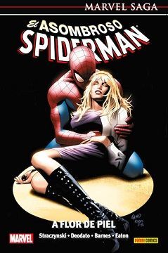 REEDICION MARVEL SAGA EL ASOMBROSO SPIDERMAN 7. A FLOR DE PIEL