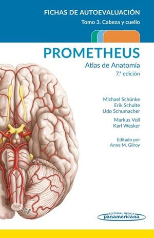 PROMETHEUS. T. 3, CABEZA Y CUELLO. 7ªED.ATLAS DE ANATOMÍA.FICHAS DE AUTOEVALUACIÓN