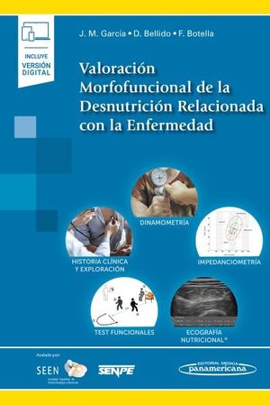 VALORACIÓN MORFOFUNCIONAL DE LA DESNUTRICIÓN RELACIONADA CON LA ENFERMEDAD (+ E-