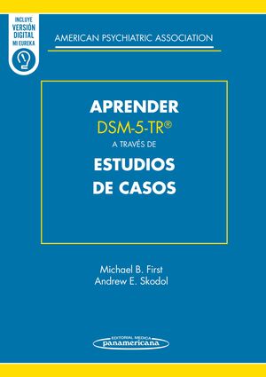 APRENDER DSM-5 TR:A TRAVES DE ESTUDIOS DE CASOS