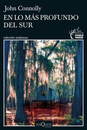 EN LO MÁS PROFUNDO DEL SUR SERIE DETECTIVE CHARLIE PARKER