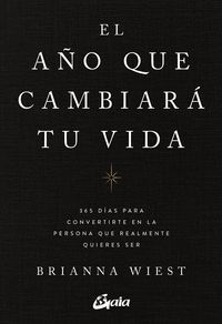 EL AÑO QUE CAMBIARÁ TU VIDA