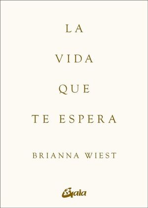 VIDA QUE TE ESPERA, LA