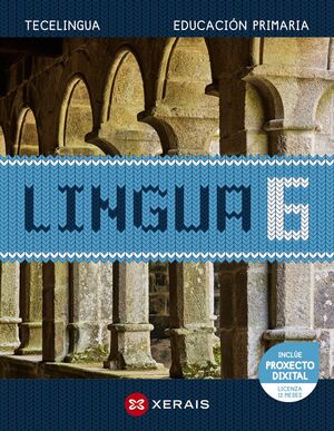 LINGUA 6. EDUCACIÓN PRIMARIA. PROXECTO TECELINGUA