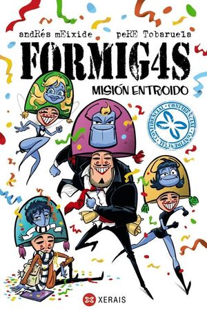 7. FORMIGAS. MISIÓN ENTROIDO