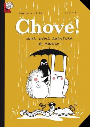 CHOVE! UNHA NOVA AVENTURA DE MIÑOCA