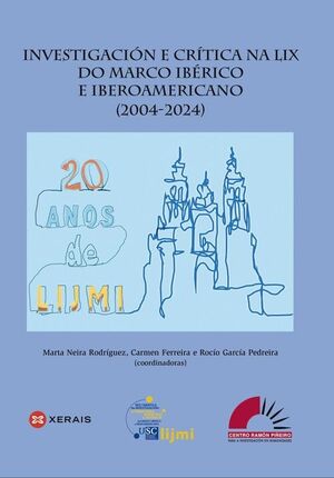 INVESTIGACIÓN E CRÍTICA NA LIX DO MARCO IBÉRICO E IBEROAMERICANO (2004-2024)