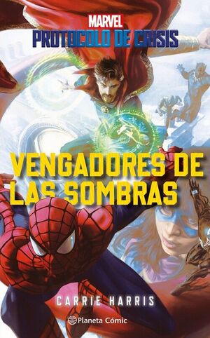 PROTOCOLO DE CRISIS Nº 02. VENGADORES DE LAS SOMBRAS