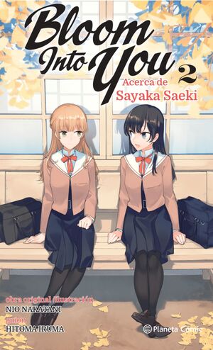 BLOOM INTO YOU Nº 02/03 (NOVELA) ACERCA DE SAYAKA SAEKI
