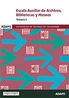 TEMARIO 2 ESCALA AUXILIAR DE ARCHIVOS, BIBLIOTECAS Y MUSEOS USC