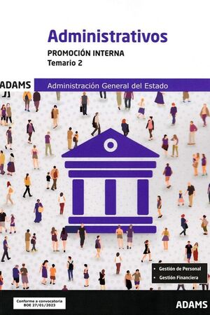 TEMARIO 2 ADMINISTRATIVOS DEL ESTADO, PROMOCION IN