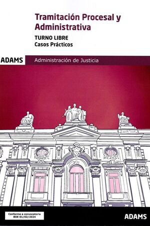 CASOS PRÁCTICOS TRAMITACIÓN PROCESAL Y ADMINISTRATIVA