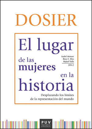 DOSIER. EL LUGAR DE LAS MUJERES EN LA HISTORIA