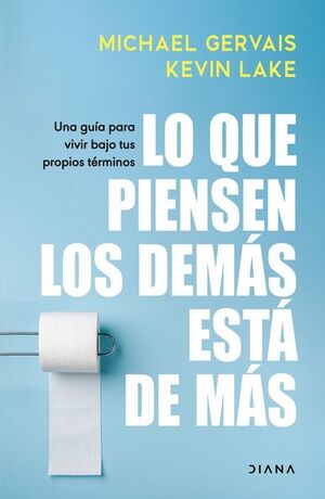 LO QUE PIENSEN LOS DEMAS ESTA DE MAS