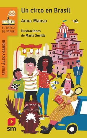 UN CIRCO EN BRASIL  (SERIE ÁLEX Y GANDHI 2)