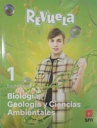 BIOLOGIA Y GEOLOGIA. 1 BACHILLERATO. REVUELA