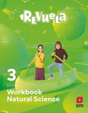 NATURAL SCIENCE. WORKBOOK. 3 PRIMARY. REVUELA