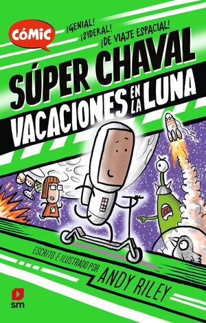 VACACIONES EN LA LUNA. SUPER CHAVAL COMIC