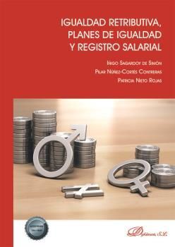 IGUALDAD RETRIBUTIVA, PLANES DE IGUALDAD Y REGISTRO SALARIAL