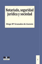 NOTARIADO, SEGURIDAD JURÍDICA Y SOCIEDAD