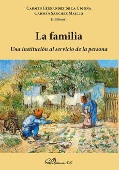 LA FAMILIA: UNA INSTITUCIÓN AL SERVICIO DE LA PERSONA