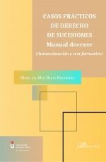 CASOS PRÁCTICOS DE DERECHO DE SUCESIONES. MANUAL DOCENTE